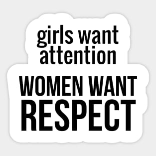 Women Want Respect Sticker